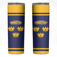 Personalized Ireland Munster Three Gold Crowns Skinny Tumbler An Mhumhain Flag Three Gold Crowns