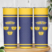 Personalized Ireland Munster Three Gold Crowns Skinny Tumbler An Mhumhain Flag Three Gold Crowns