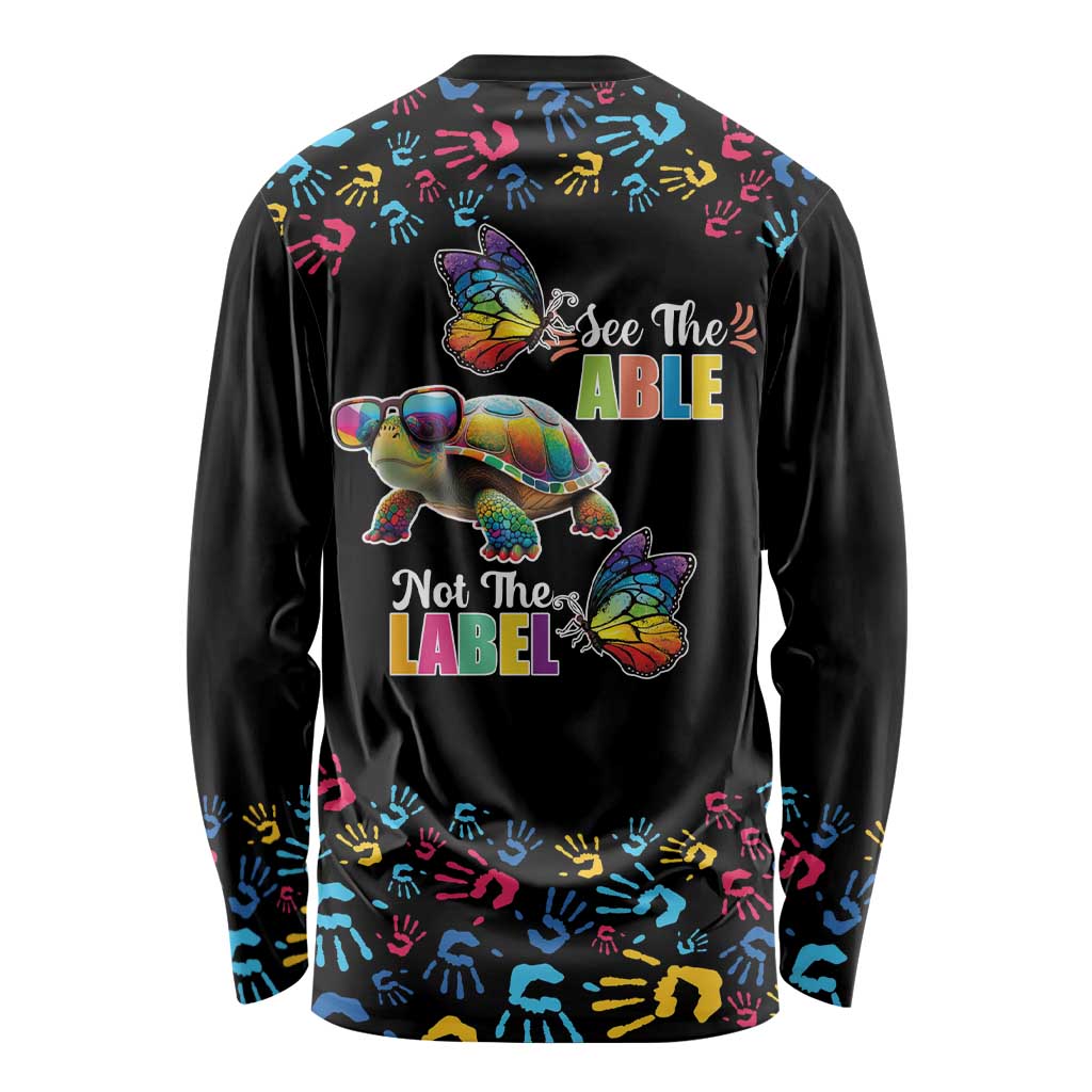 Autism Awareness Month Neurodiversity Long Sleeve Shirt 2nd April See The Able Not The Label