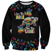 Autism Awareness Month Neurodiversity Sweatshirt 2nd April See The Able Not The Label