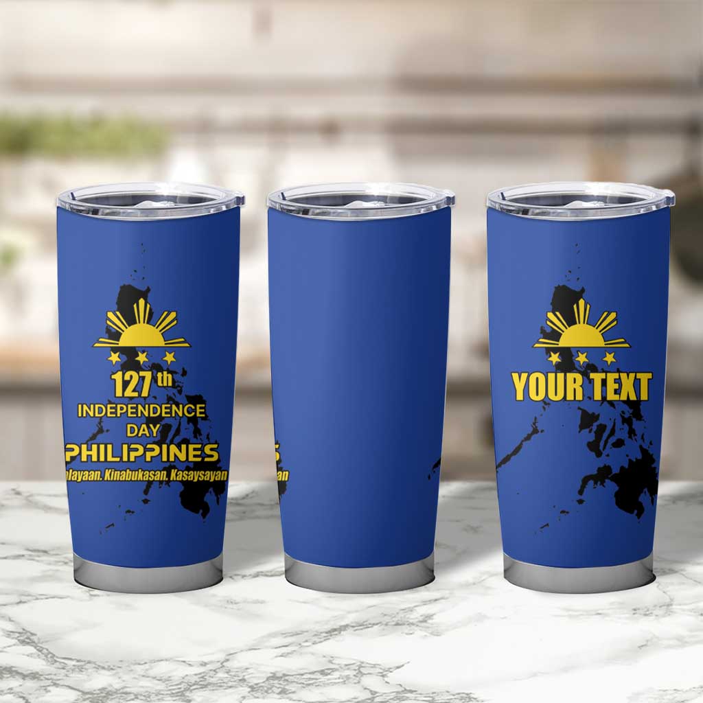 Philippines Independence Day Tumbler Cup Kalayaan Kinabukasan Kasaysayan