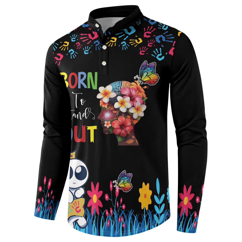 Born to Stand Out Autism Awareness Button Sweatshirt Brain Mind and Yippee!