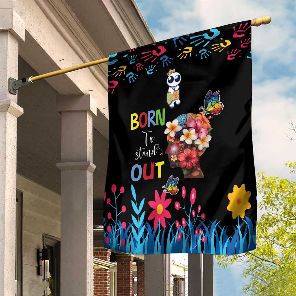 Born to Stand Out Autism Awareness Garden Flag Brain Mind and Yippee!
