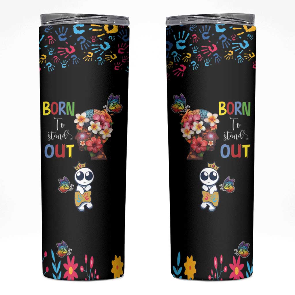 Born to Stand Out Autism Awareness Skinny Tumbler Brain Mind and Yippee!