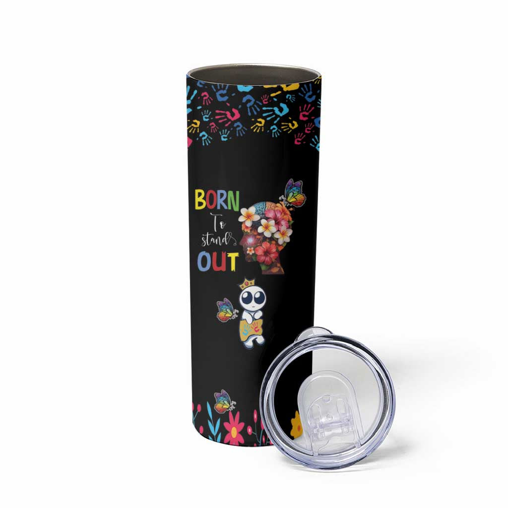 Born to Stand Out Autism Awareness Skinny Tumbler Brain Mind and Yippee!