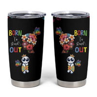 Born to Stand Out Autism Awareness Tumbler Cup Brain Mind and Yippee!