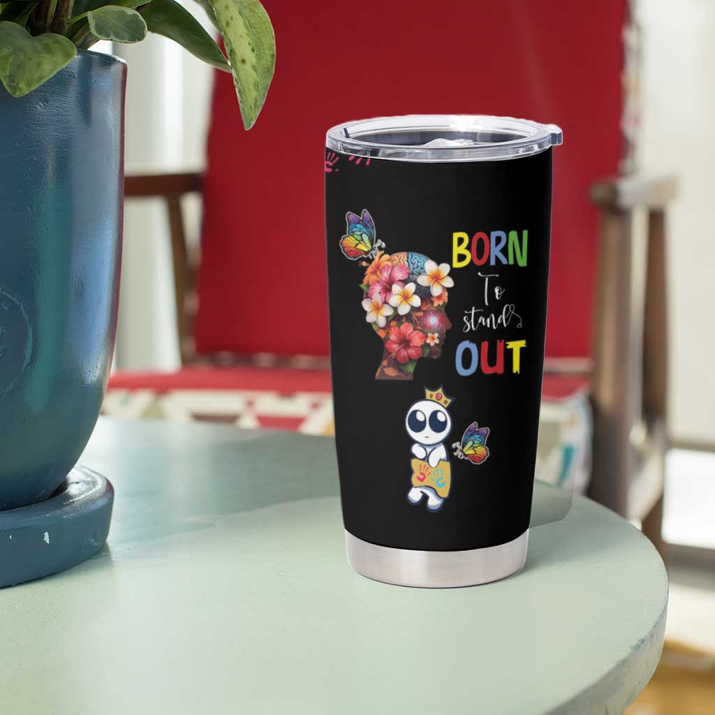 Born to Stand Out Autism Awareness Tumbler Cup Brain Mind and Yippee!