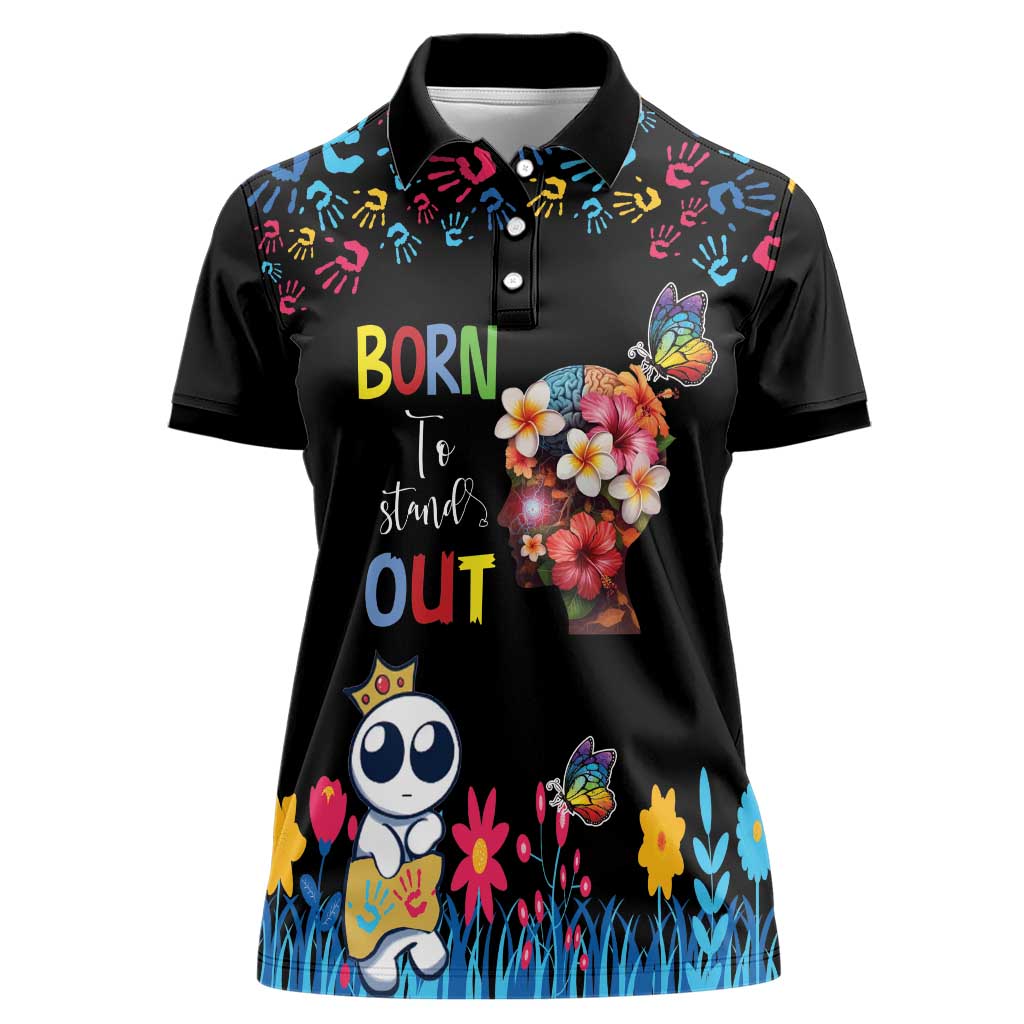 Born to Stand Out Autism Awareness Women Polo Shirt Brain Mind and Yippee!