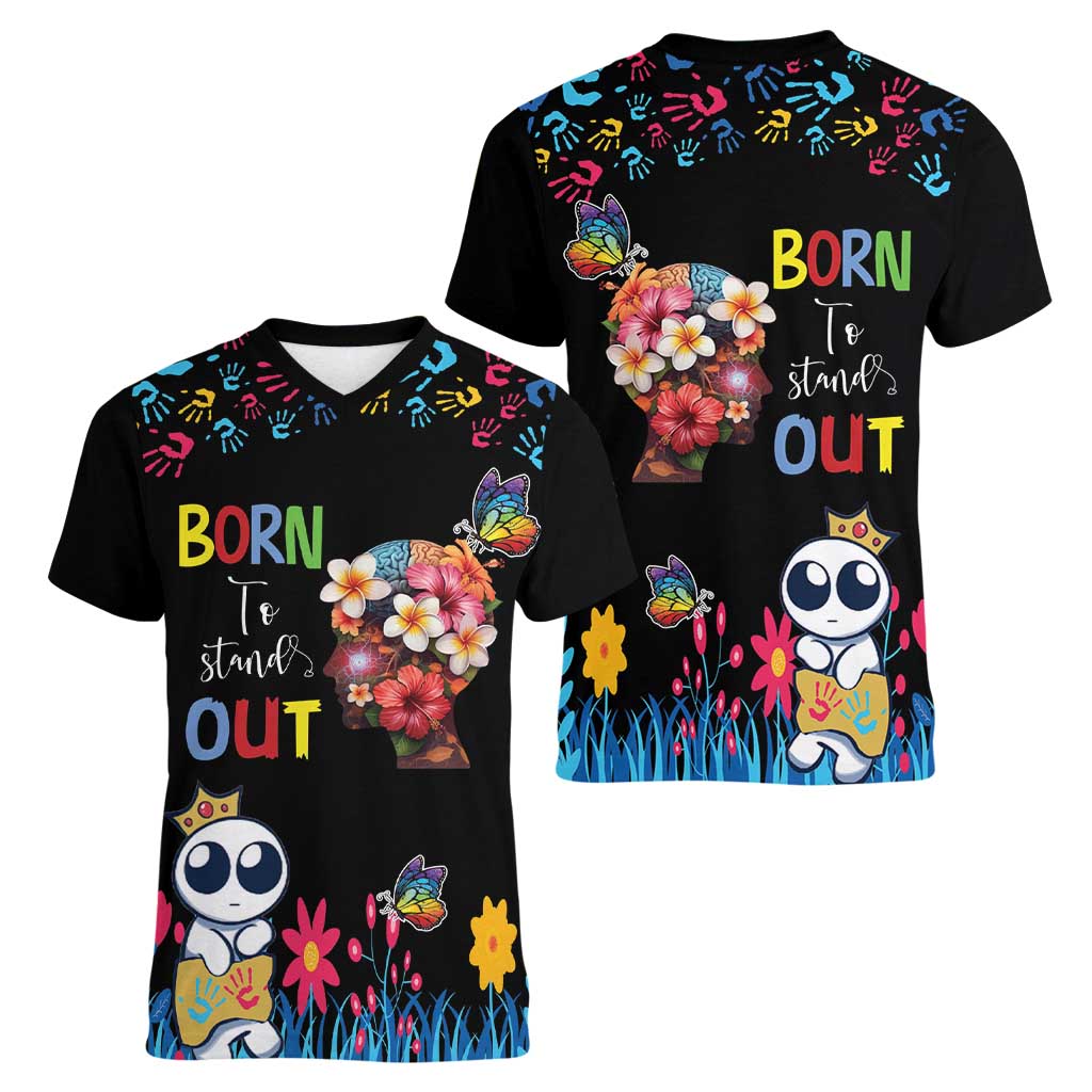 Born to Stand Out Autism Awareness Women V-Neck T-Shirt Brain Mind and Yippee!