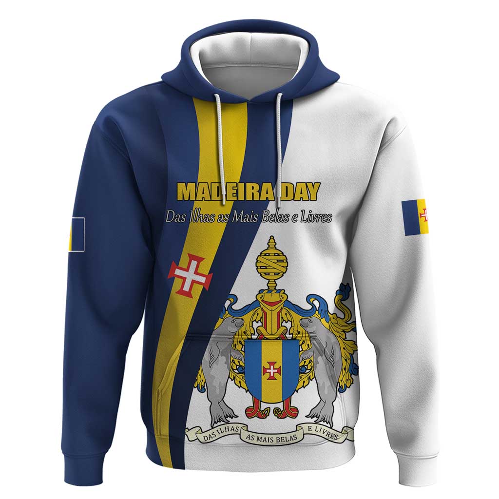 Portugal Madeira Day 1st July Hoodie Das Ilhas as Mais Belas e Livres LT17