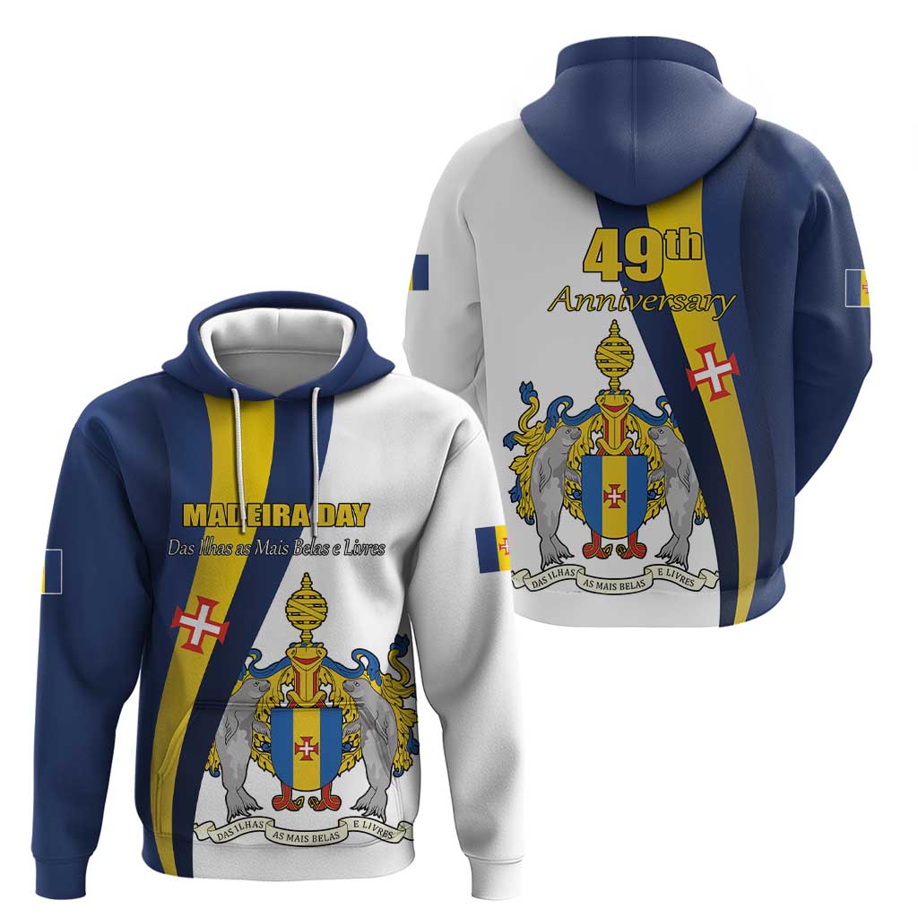 Portugal Madeira Day 1st July Hoodie Das Ilhas as Mais Belas e Livres LT17