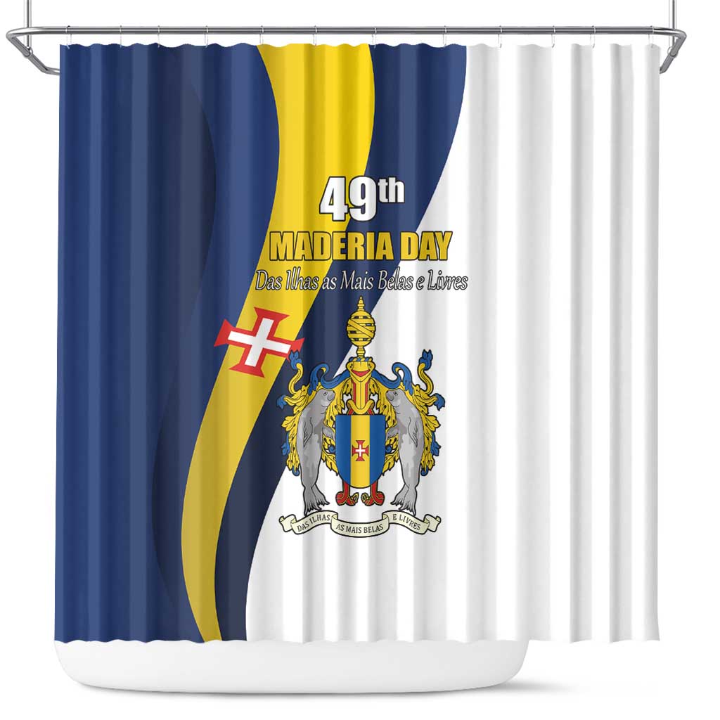 Portugal Maderia Day 1st July Shower Curtain Das Ilhas as Mais Belas e Livres