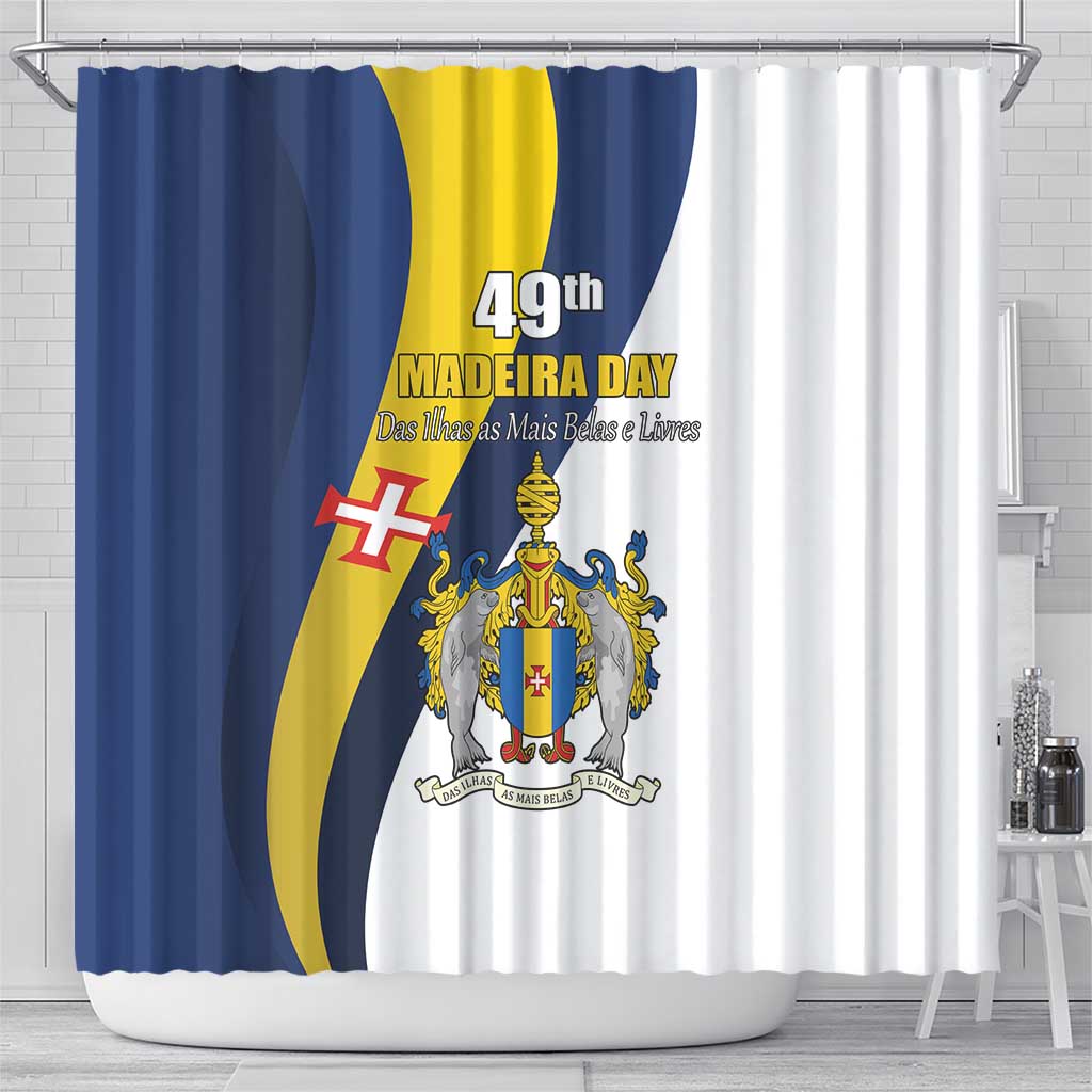 Portugal Madeira Day 1st July Shower Curtain Das Ilhas as Mais Belas e Livres LT17