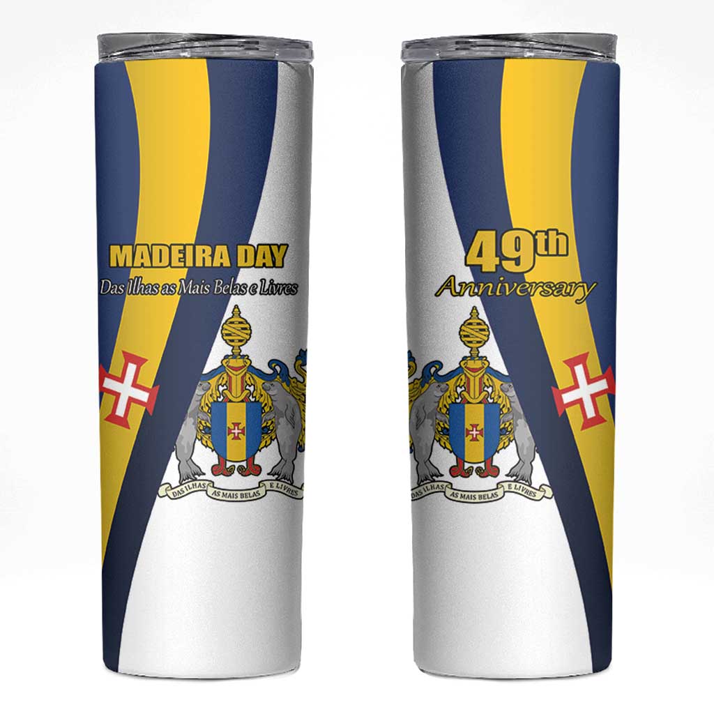 Portugal Madeira Day 1st July Skinny Tumbler Das Ilhas as Mais Belas e Livres LT17