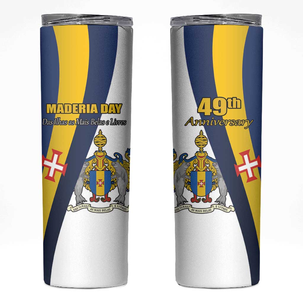 Portugal Maderia Day 1st July Skinny Tumbler Das Ilhas as Mais Belas e Livres