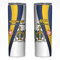 Portugal Madeira Day 1st July Skinny Tumbler Das Ilhas as Mais Belas e Livres LT17