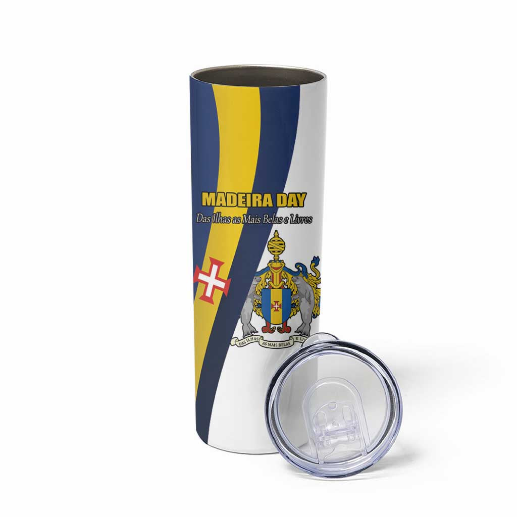 Portugal Madeira Day 1st July Skinny Tumbler Das Ilhas as Mais Belas e Livres LT17