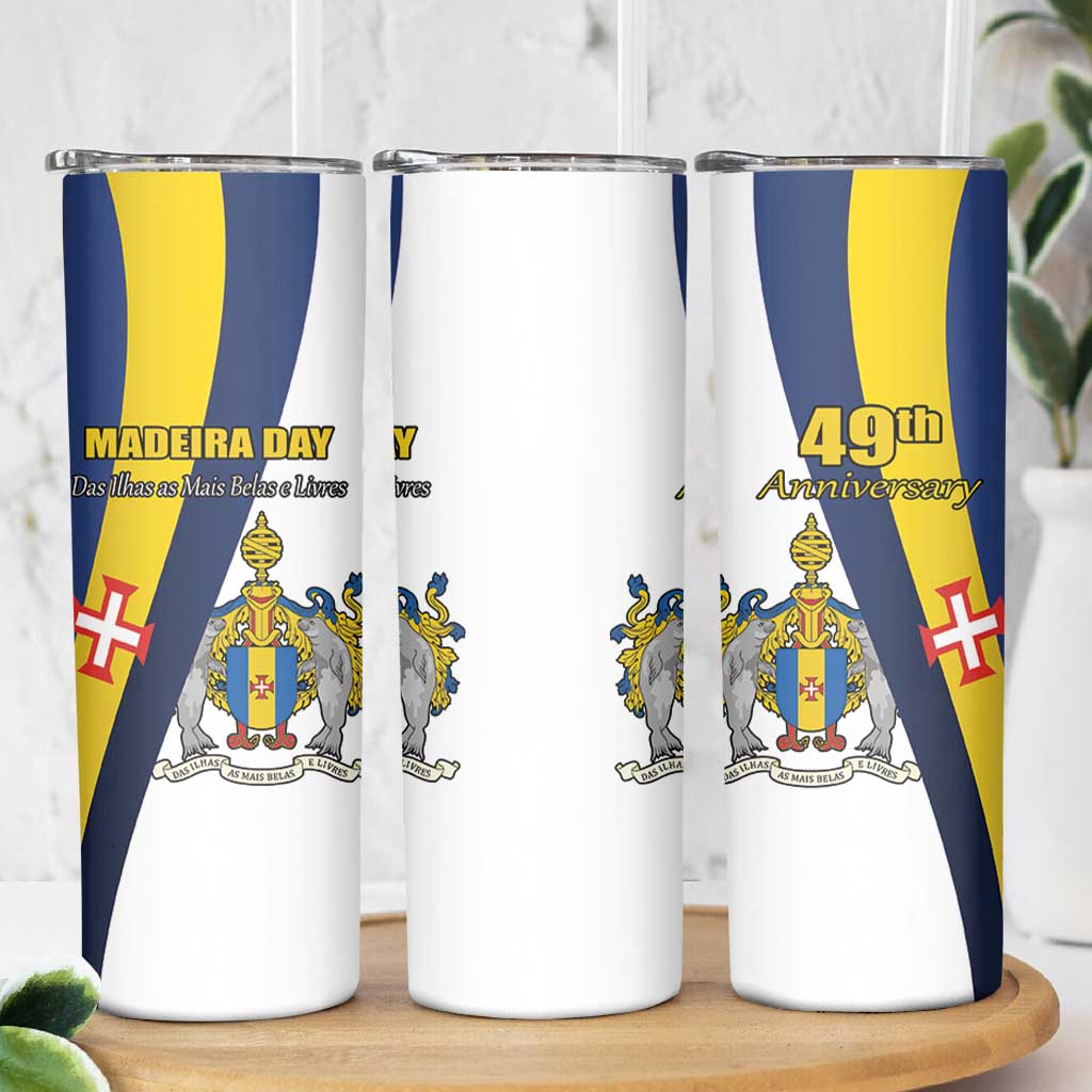 Portugal Madeira Day 1st July Skinny Tumbler Das Ilhas as Mais Belas e Livres LT17