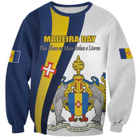 Portugal Madeira Day 1st July Sweatshirt Das Ilhas as Mais Belas e Livres LT17