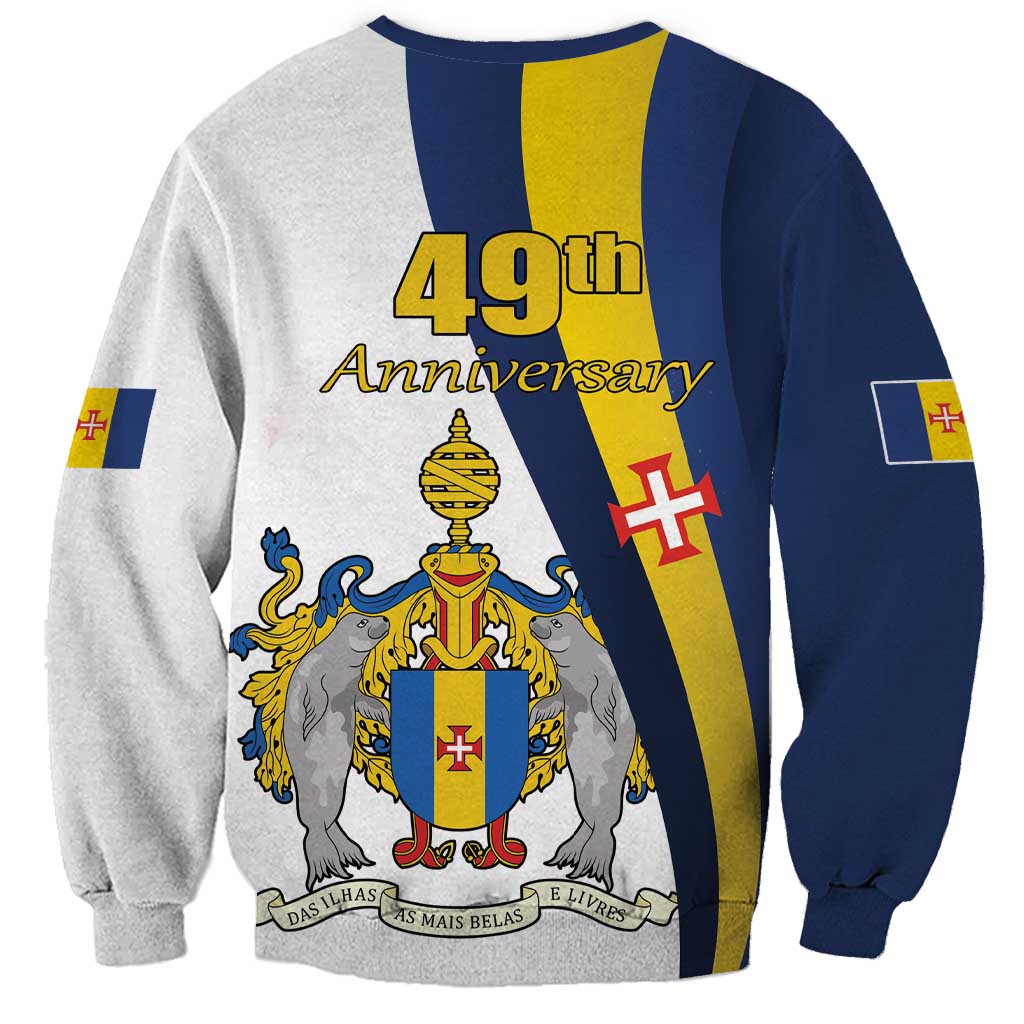 Portugal Madeira Day 1st July Sweatshirt Das Ilhas as Mais Belas e Livres LT17