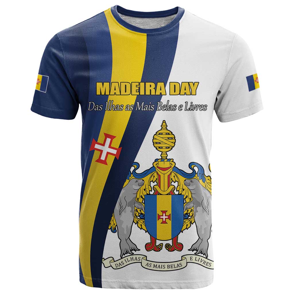 Portugal Madeira Day 1st July T Shirt Das Ilhas as Mais Belas e Livres LT17