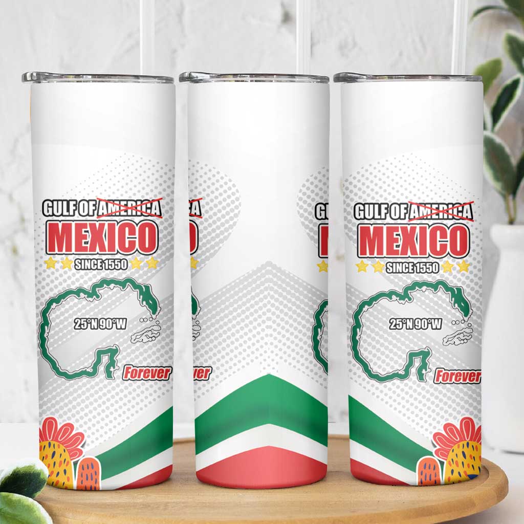 Gulf Of Mexico Since 1550 Skinny Tumbler Golfo De Mexico Forever