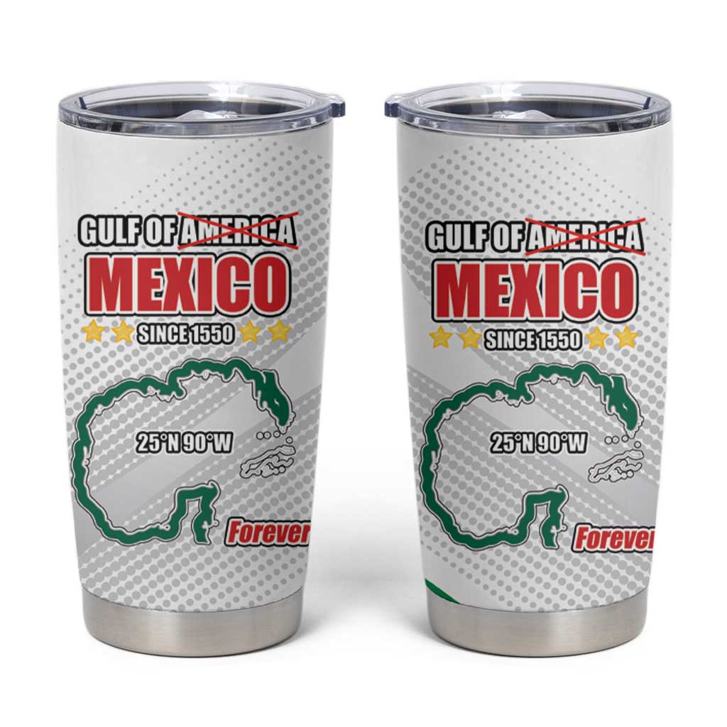 Gulf Of Mexico Since 1550 Tumbler Cup Golfo De Mexico Forever