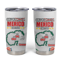 Gulf Of Mexico Since 1569 Tumbler Cup Golfo De Mexico The One and Only