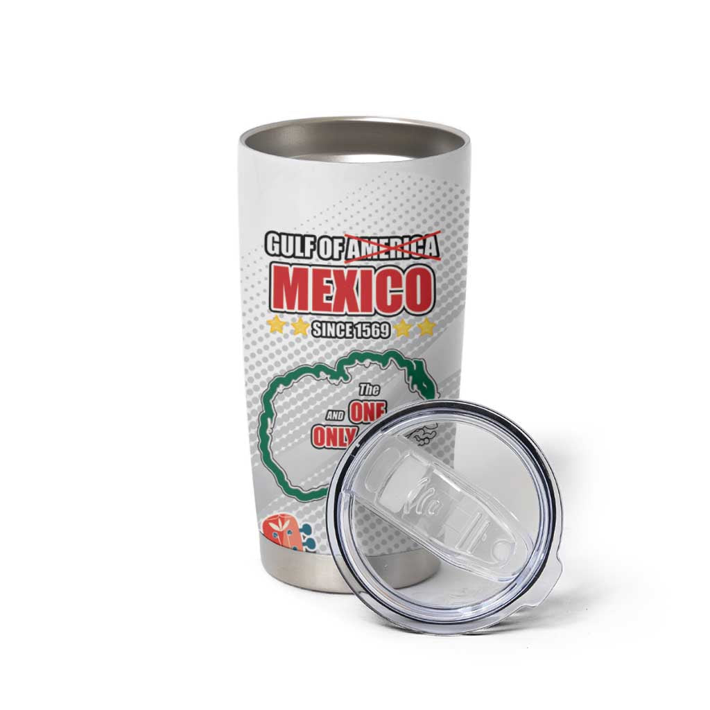 Gulf Of Mexico Since 1569 Tumbler Cup Golfo De Mexico The One and Only