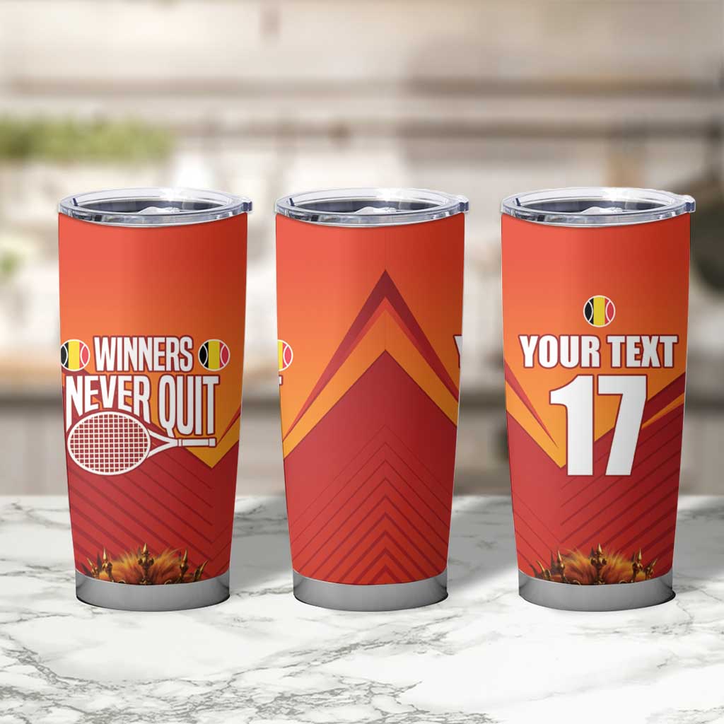 Custom Belgium Tennis Champions Tumbler Cup Winners Never Quit with A Crowned Lion