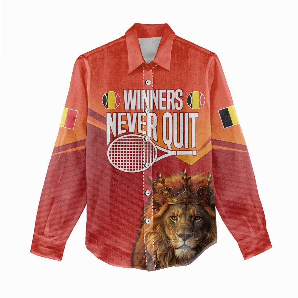 Custom Belgium Tennis Champions Women Casual Shirt Winners Never Quit with A Crowned Lion