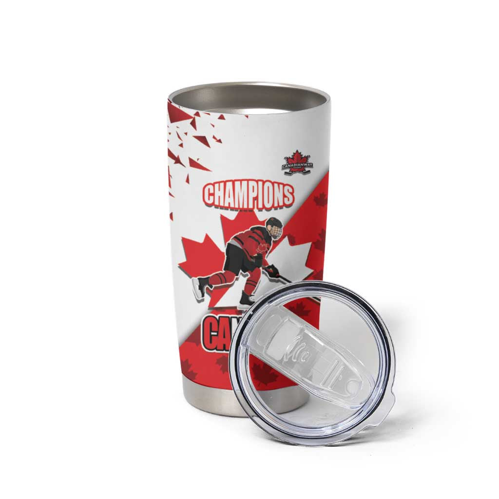 Custom Canada Ice Hockey Champions Forever Tumbler Cup Sporty Style