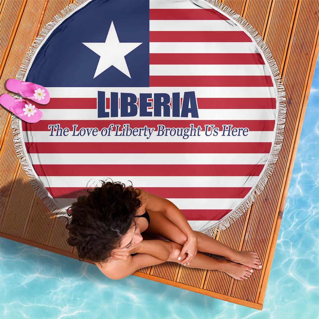 Liberia Flag Style Beach Blanket The Love of Liberty Brought Us Here