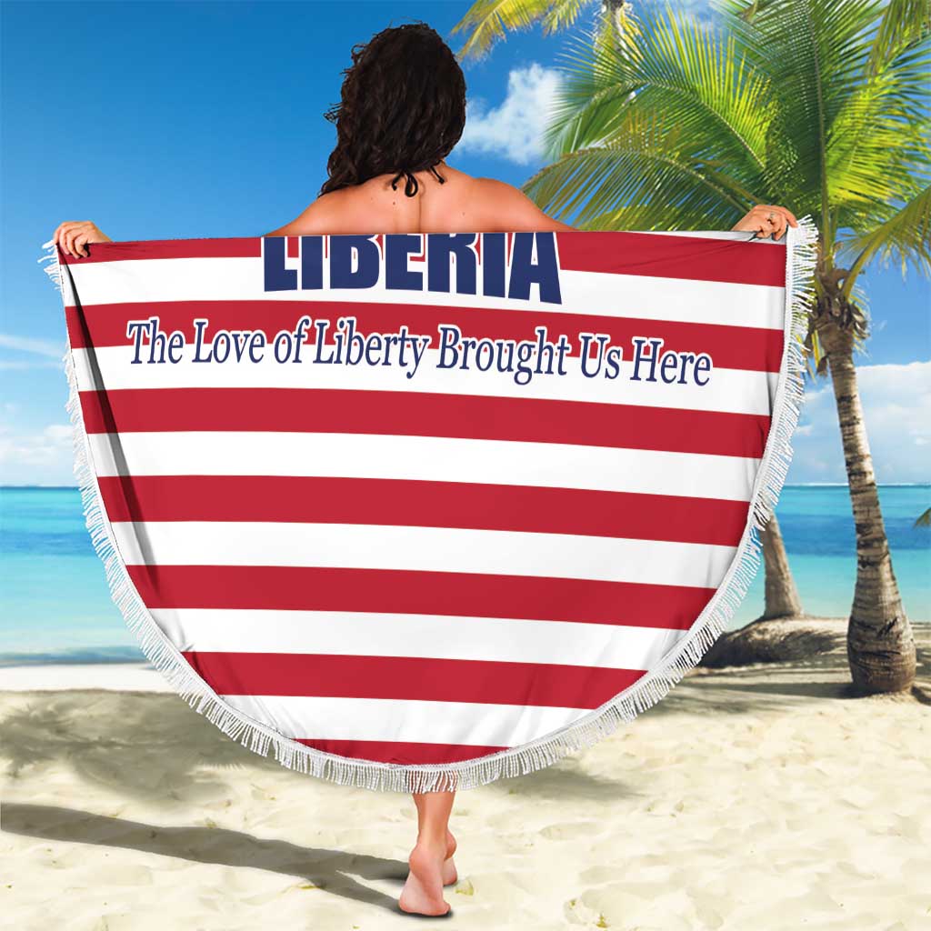 Liberia Flag Style Beach Blanket The Love of Liberty Brought Us Here