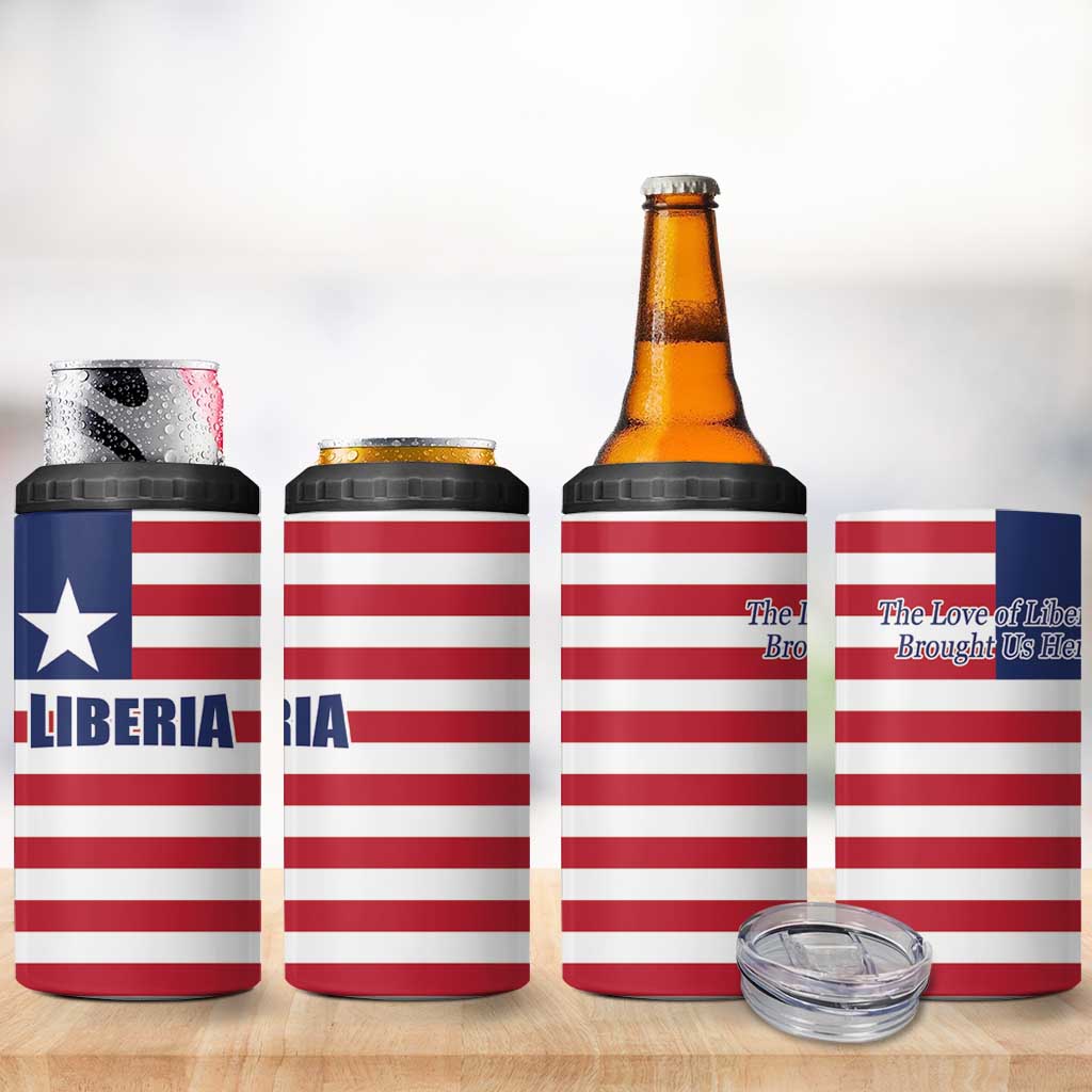Liberia Flag Style 4 in 1 Can Cooler Tumbler The Love of Liberty Brought Us Here