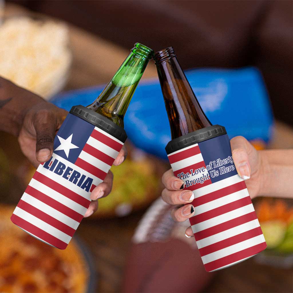 Liberia Flag Style 4 in 1 Can Cooler Tumbler The Love of Liberty Brought Us Here