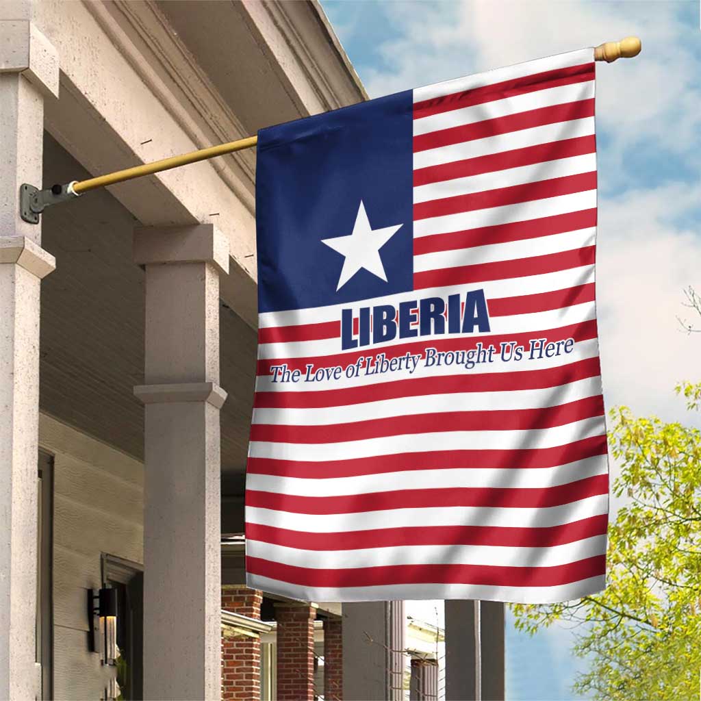 Liberia Flag Style Garden Flag The Love of Liberty Brought Us Here