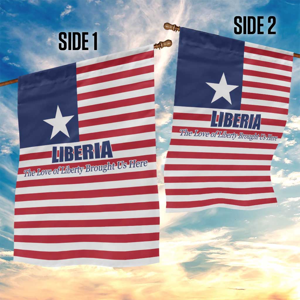 Liberia Flag Style Garden Flag The Love of Liberty Brought Us Here