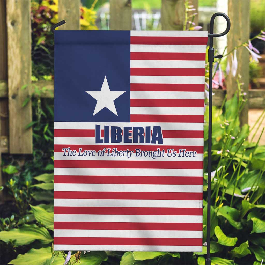 Liberia Flag Style Garden Flag The Love of Liberty Brought Us Here