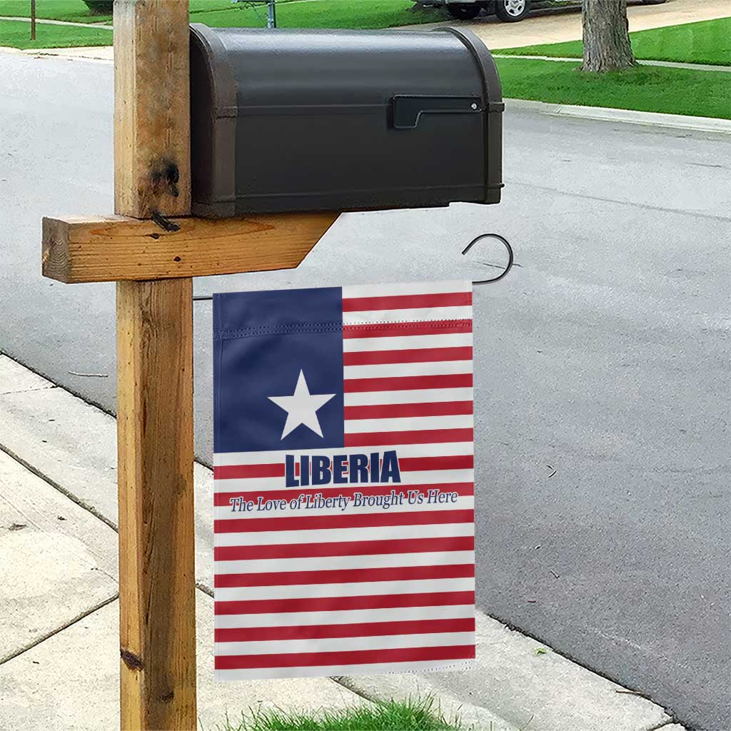 Liberia Flag Style Garden Flag The Love of Liberty Brought Us Here