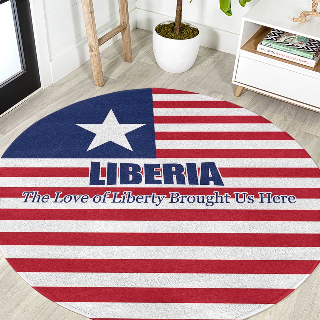 Liberia Flag Style Round Carpet The Love of Liberty Brought Us Here