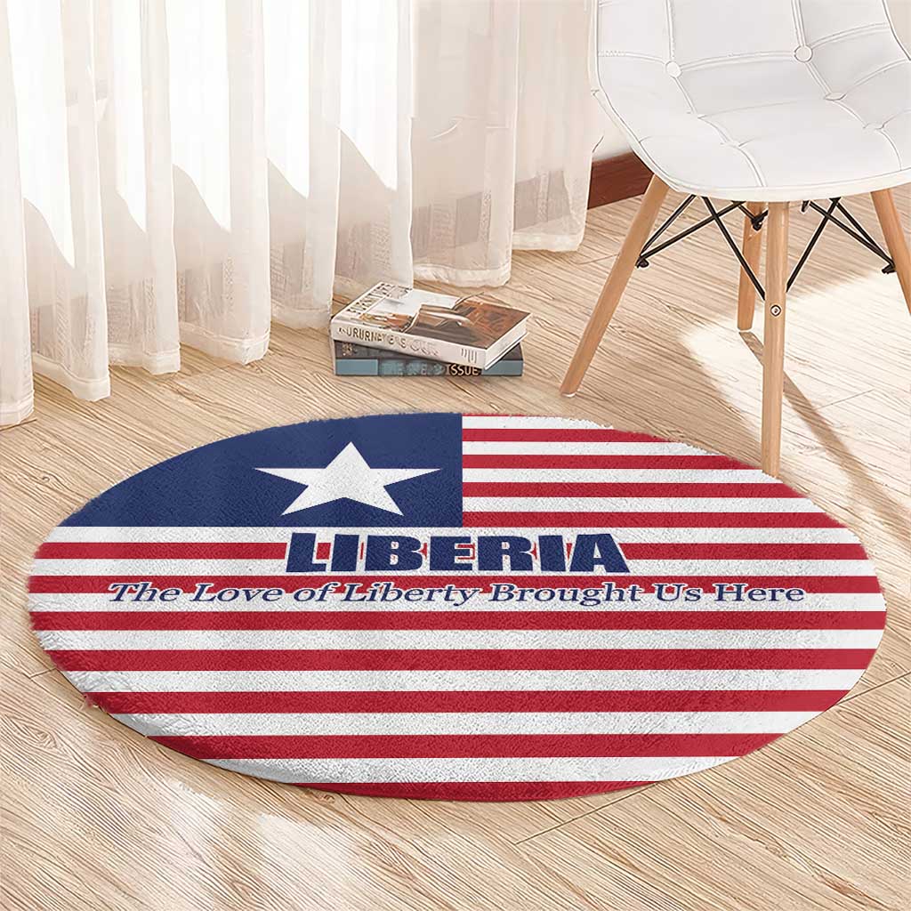 Liberia Flag Style Round Carpet The Love of Liberty Brought Us Here