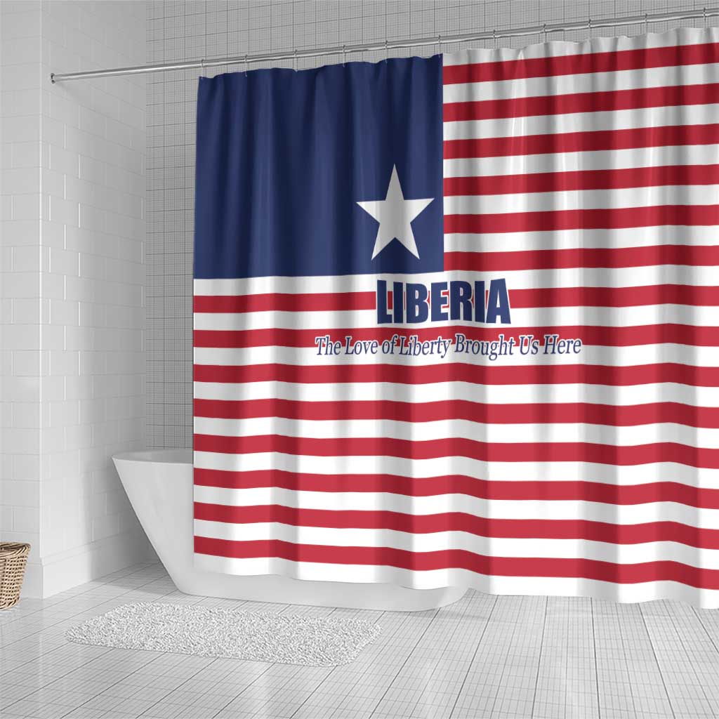 Liberia Flag Style Shower Curtain The Love of Liberty Brought Us Here
