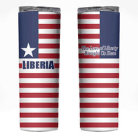 Liberia Flag Style Skinny Tumbler The Love of Liberty Brought Us Here