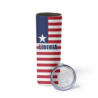Liberia Flag Style Skinny Tumbler The Love of Liberty Brought Us Here