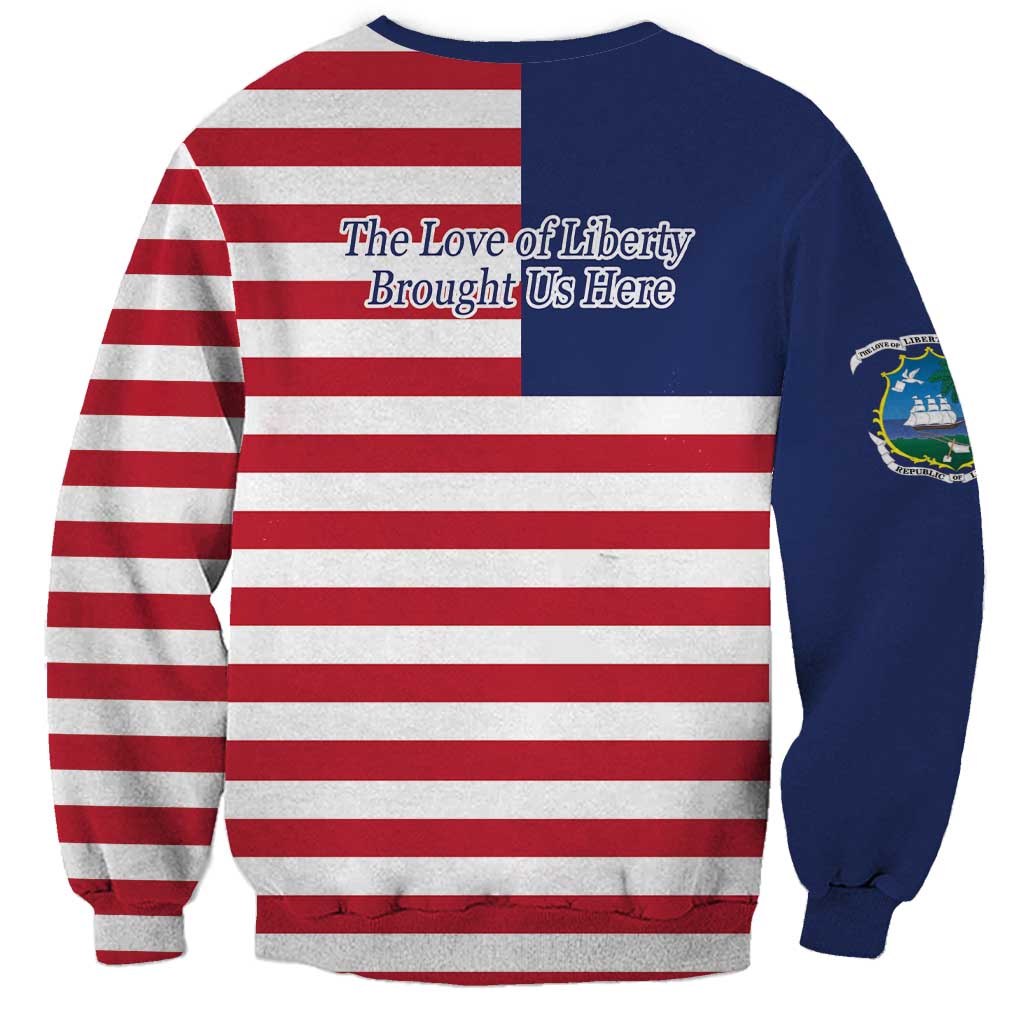 Liberia Flag Style Sweatshirt The Love of Liberty Brought Us Here