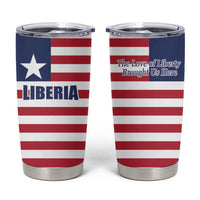 Liberia Flag Style Tumbler Cup The Love of Liberty Brought Us Here