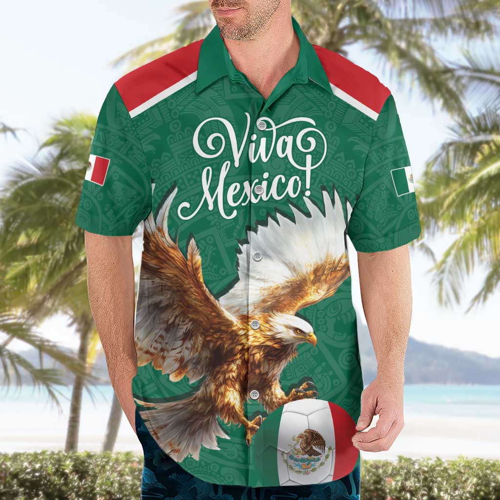 Personalized Viva Mexico Football Hawaiian Shirt Mexican Eagle Mascot with Sporty Style