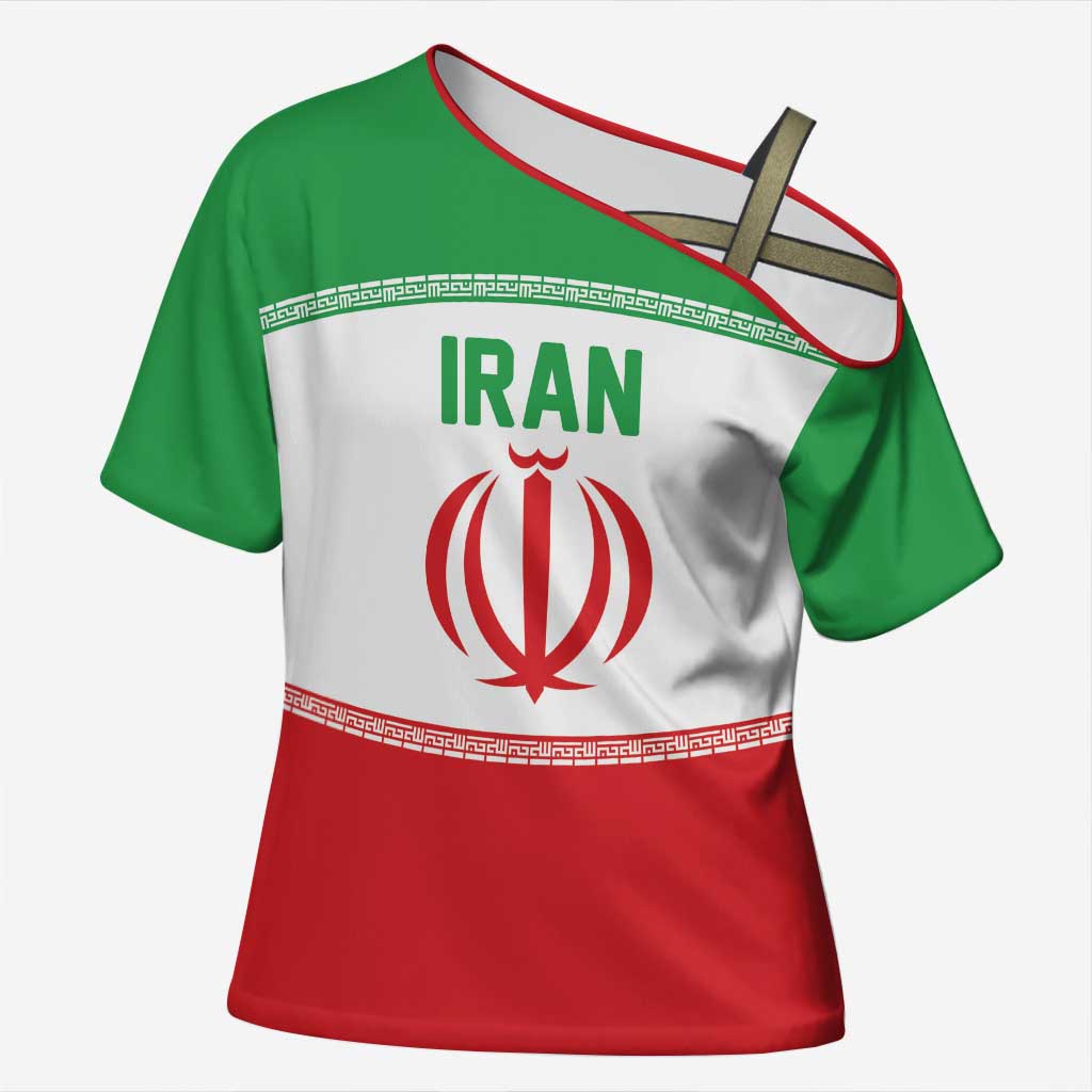 Iran Flag Custom Cross Shoulder Shirt Persian Pride National Colors