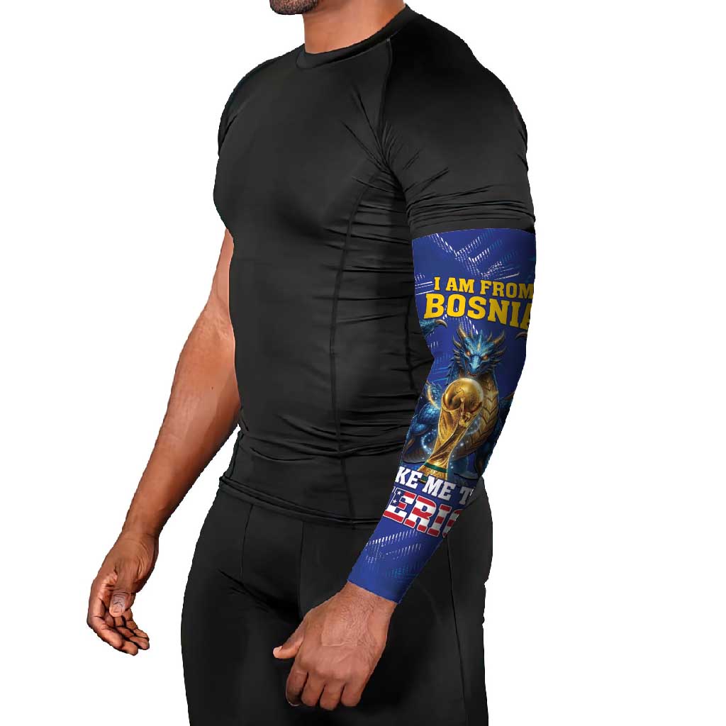 I Am From Bosnia Take Me To America Arm Sleeves Road to WC 2026